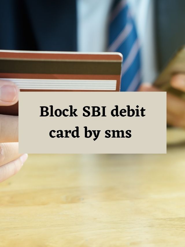 Block Sbi Debit Card By Sms