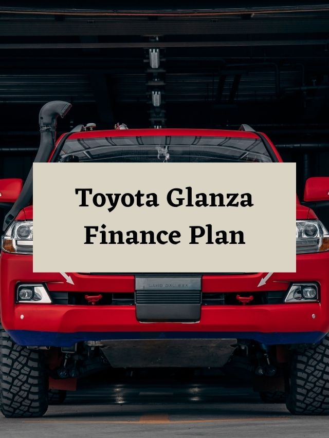 Toyota Glanza Finance Plan