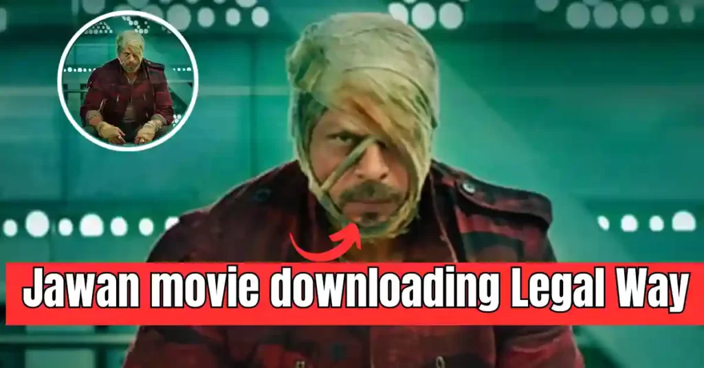 Jawan Movie Download Legal way